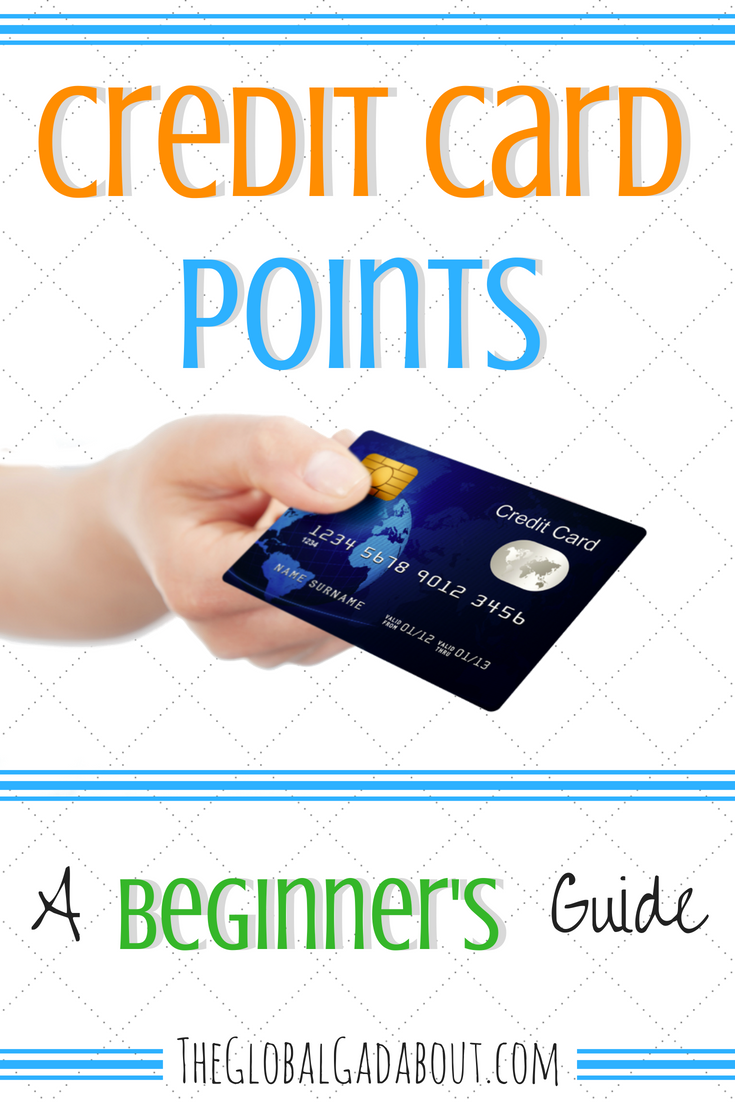 Want free travel? Thinking about trying travel hacking, but don't know where to start? This beginner's guide will give you a good overview of how credit card points work and what to look for in deciding which card to apply for. Check out theglobalgadabout.com to learn more! #theglobalgadabout #travelhacking #travel #freetravel #budgettravel #creditcardpoints #creditcardrewards
