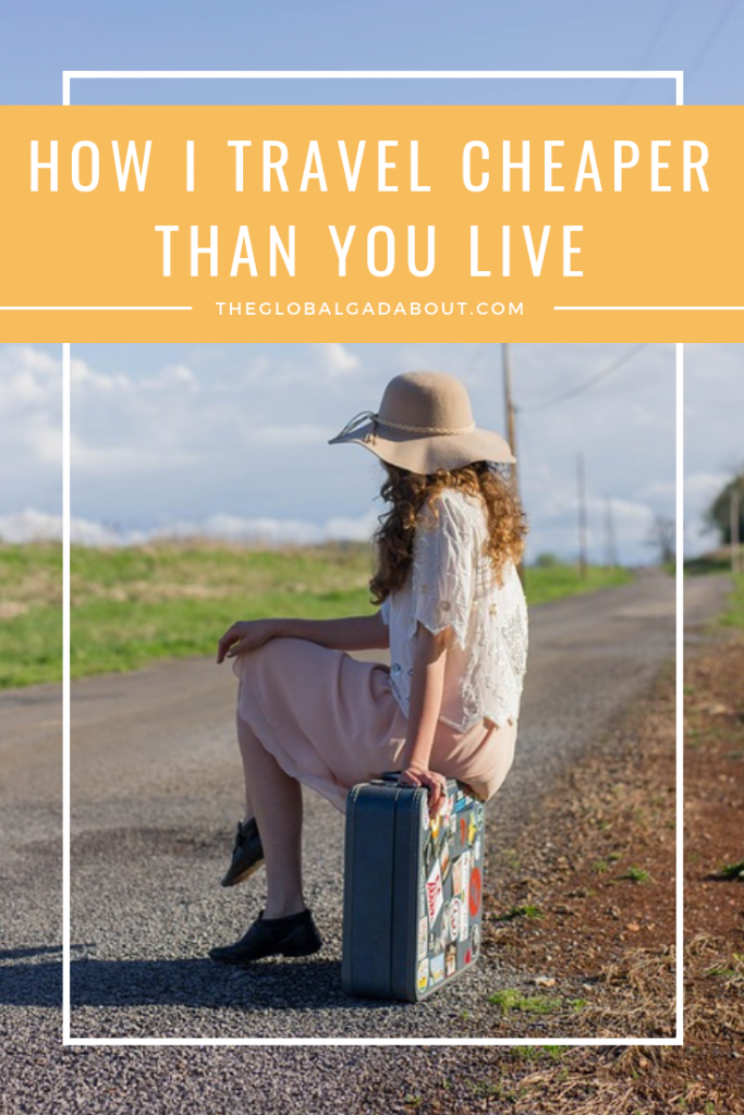 Believe it or not, I can continuously travel cheaper than most people live a normal life. Check out this post to find out how! I include details about 4 basic categories of travel expenses - transportation, accommodation, food, and sightseeing & entertainment - and how I spend little to nothing on each to ultimately pay less than minimal costs of living a "normal" life. #theglobalgadabout #traveltips #cheaptravel #budgettravel