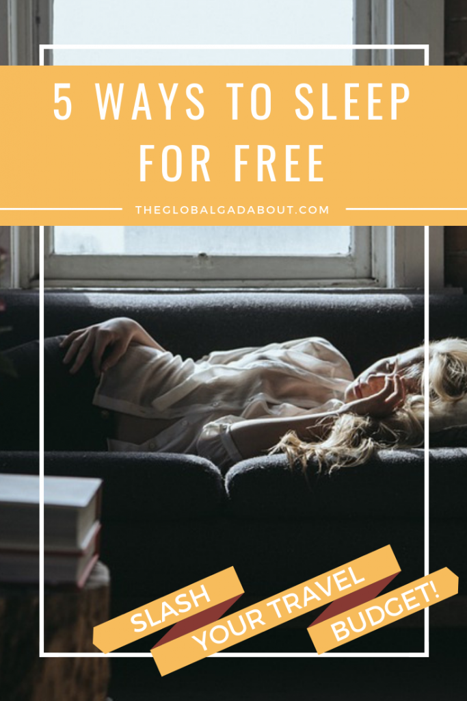 Accommodation is a huge part of the cost of traveling, but it doesn't have to be. There are many budget options and even some ways to avoid paying at all. Check out 5 Ways to Sleep for Free on TheGlobalGadabout.com and cut way down the budget for your next trip! #theglobalgadabout #freetravel #free #accommodation #travel #budgettravel #cheaptravel