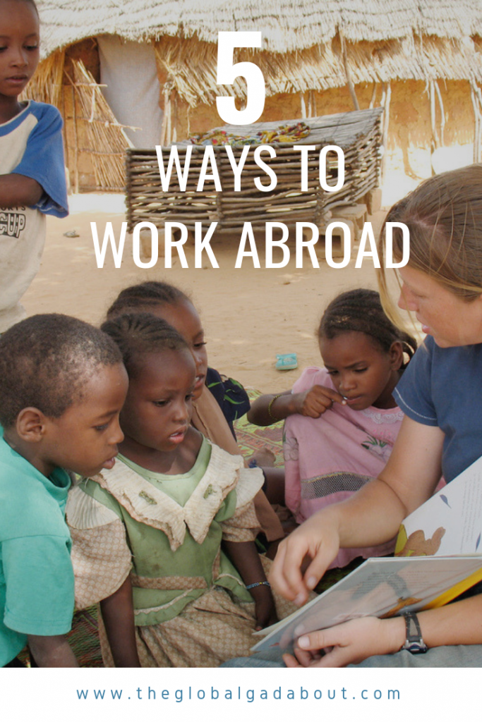 Looking for a way to travel for long periods of time and to earn some money along the way? Want to experience living and working in another culture? Check out this post for 5 ways to work abroad! #workabroad #travelblog #theglobalgadabout #traveltips #jobsabroad