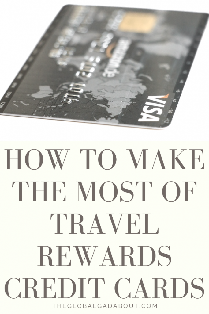 5 Tricks for Maximizing Credit Card Travel Rewards The Global Gadabout