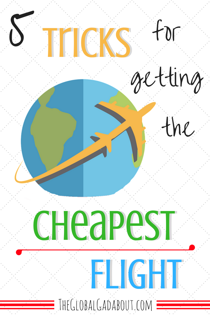 There are many cheap flights out there if you know where to look and how to book. Here are 5 easy tricks to get the best deal possible! #theglobalgadabout #travel #traveltips #travelhacks #travelblog #travelblogger #budgettravel #cheaptravel #cheapflights #fligthdeals