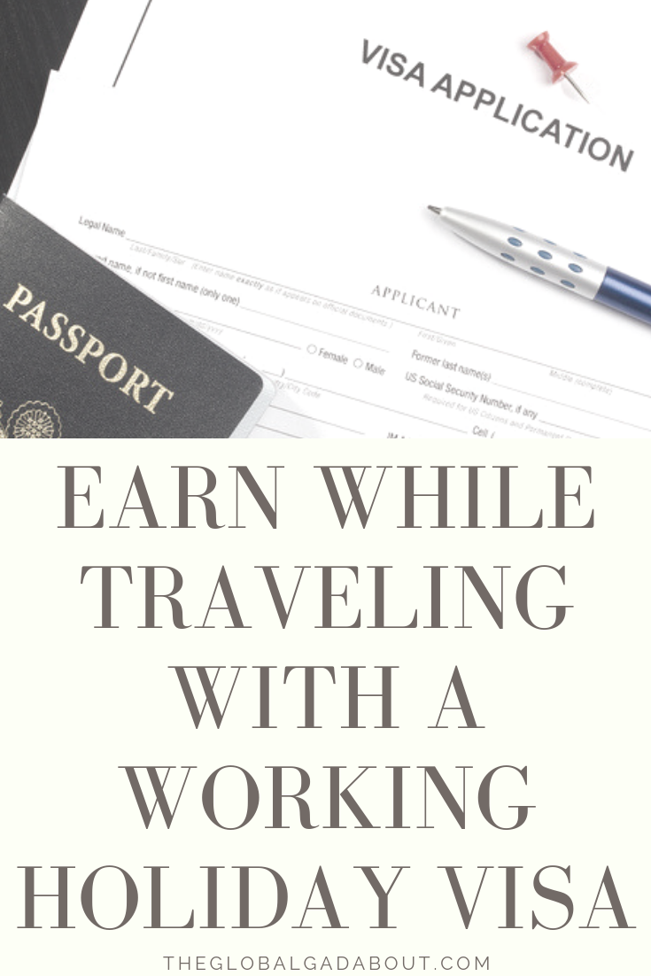 Want to #travel in one country for an extended period? Need to make some money to support your #longtermtravel goals? A #workingholiday might be just right for you! Click through to learn all about #workingholidayvisas , including links to apply! #theglobalgadabout #workabroad #jobsabroad #travelblog #travelblogger