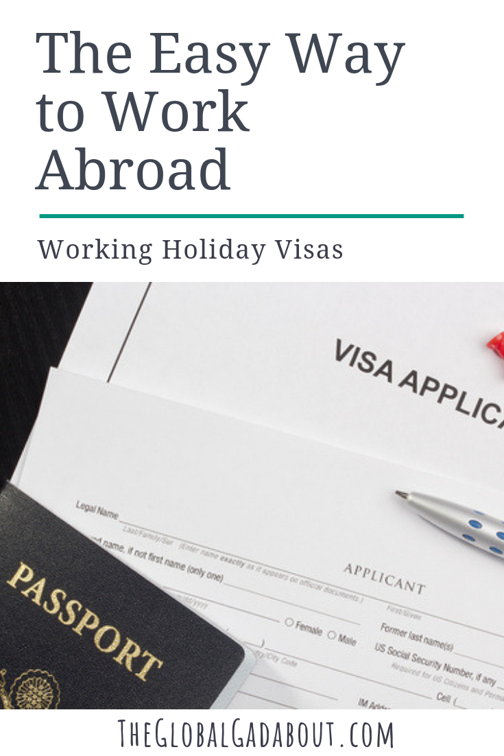 Want to #travel in one country for an extended period? Need to make some money to support your #longtermtravel goals? A #workingholiday might be just right for you! Click through to learn all about #workingholidayvisas , including links to apply! #theglobalgadabout #workabroad #jobsabroad #travelblog #travelblogger