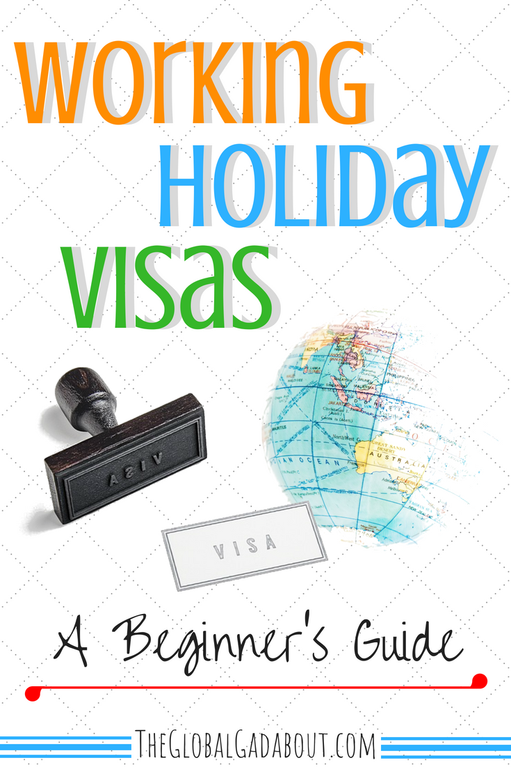 Want to #travel in one country for an extended period? Need to make some money to support your #longtermtravel goals? A #workingholiday might be just right for you! Click through to learn all about #workingholidayvisas , including links to apply! #theglobalgadabout #workabroad #jobsabroad #travelblog #travelblogger