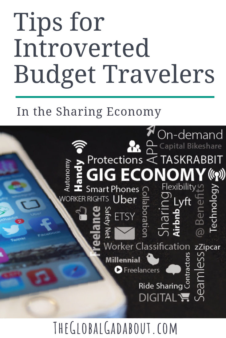 What is the #sharingeconomy exactly? Click through to learn all about great sharing and peer to peer resources for travelers and which are best for introverts!  #introvert #introvertlife #introvertproblems #introverttravel #traveltips #travelhacking #travelhacks #airbnb #ridesharing #couchsurfing #travelblog #travelblogger #theglobalgadabout