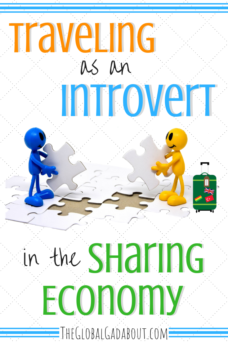 What is the #sharingeconomy exactly? Click through to learn all about great sharing and peer to peer resources for travelers and which are best for introverts!  #introvert #introvertlife #introvertproblems #introverttravel #traveltips #travelhacking #travelhacks #airbnb #ridesharing #couchsurfing #travelblog #travelblogger #theglobalgadabout