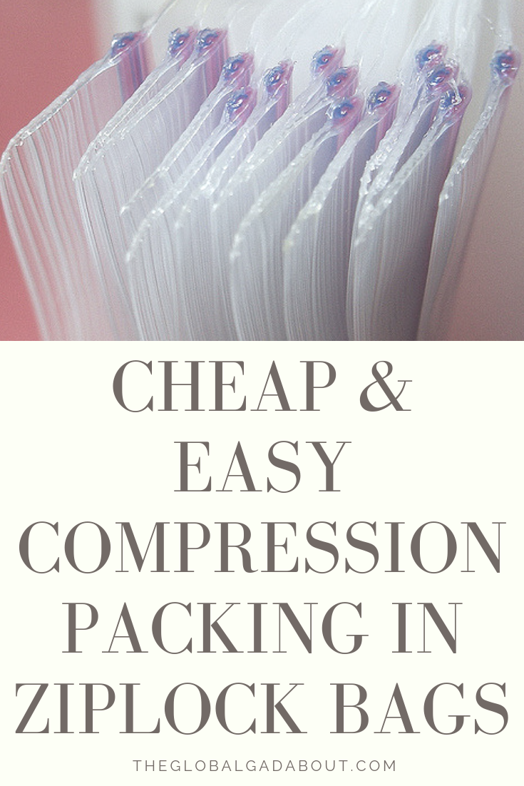 Packing in ziplock bags is a cheap and easy way to save space and stay organized. Click through to find out all about this cheap & easy packing tip! #theglobalgadabout #packingtips #compressionpacking #packinghacks 