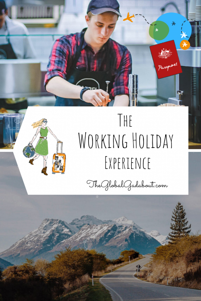 Young man working in a cafe above a New Zealand road with mountains in the distance. The Global Gadabout Logo in the center with the post title "The Working Holiday Experience" and TheGlobalGadabout.com