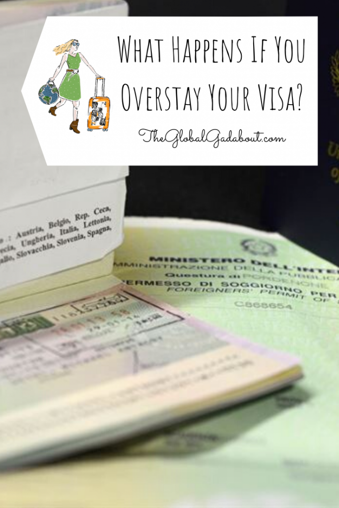 A passport open to a visa page. A white luggage-tag overlays the top with The Global Gadabout logo and words "What Happens If You Overstay Your Visa?" & "TheGlobalGadabout.com"