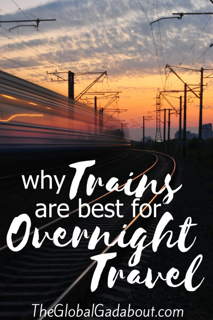 A train blurred by motion following tracks into the distance at sunset. Over the tracks are the words "Why Trains are Best for Overnight Travel" and "TheGlobalGadabout.com"