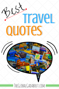Best Travel Quotes - The Global Gadabout